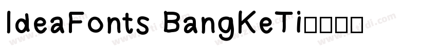 IdeaFonts BangKeTi字体转换